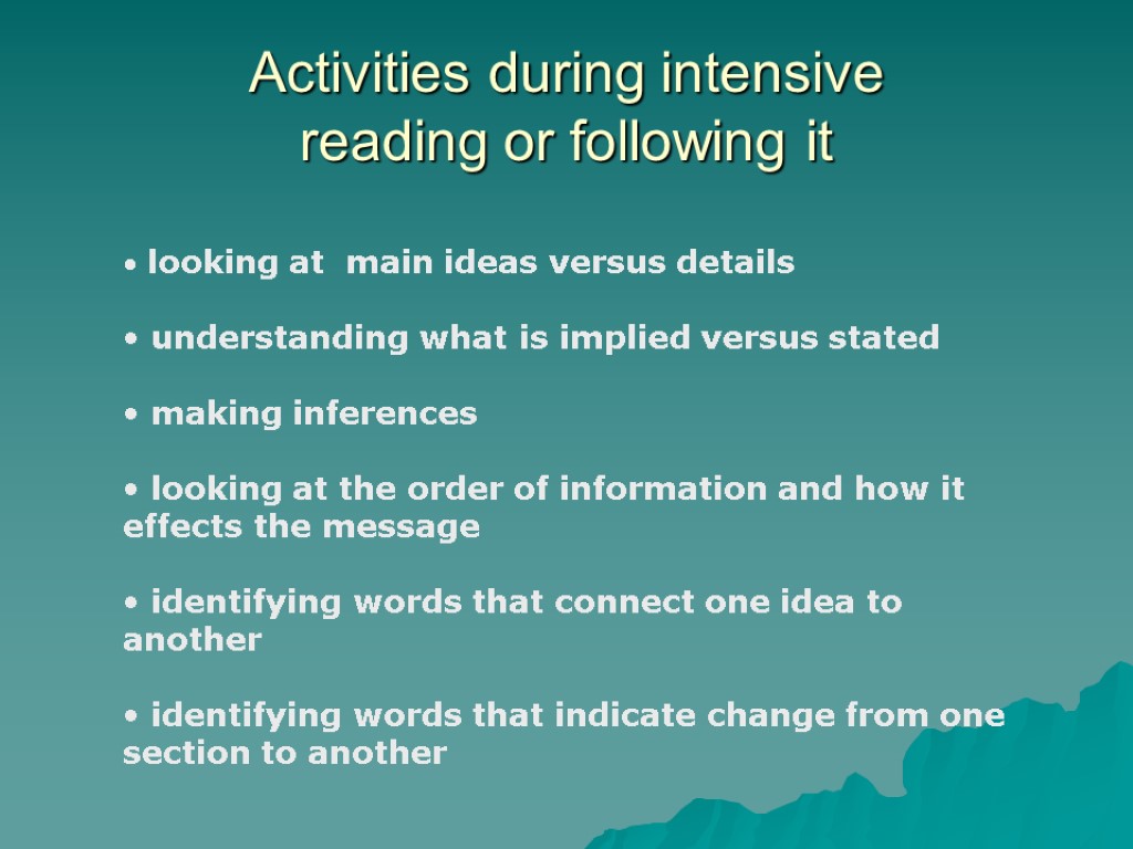 Activities during intensive reading or following it looking at main ideas versus details understanding